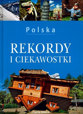 Polska Rekordy I Ciekawostki (twarda) [KSIĄŻKA]
