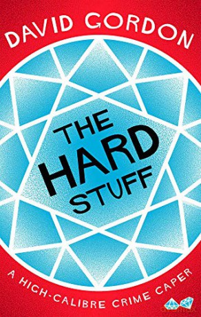 The Hard Stuff - David Gordon [KSIĄŻKA]