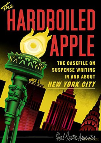 The Hard-Boiled Apple: A guide to pulp and suspense fiction in New York City - Jon Hammer [KSIĄŻKA]