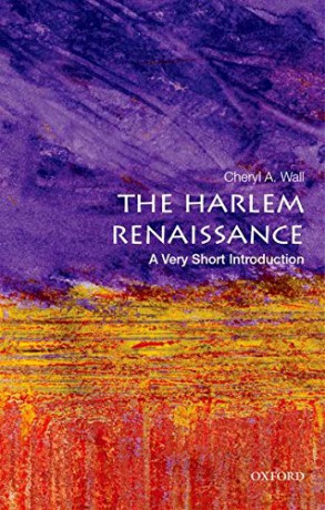 The Harlem Renaissance: A Very Short Introduction Very Short Introductions - Cheryl A. Wall [KSIĄŻKA]