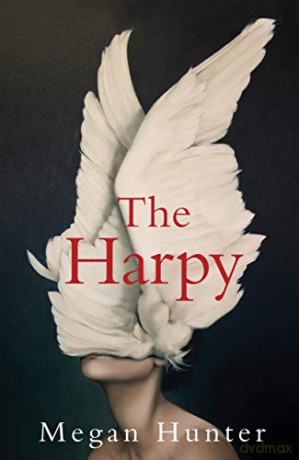 The Harpy - Megan Hunter [KSIĄŻKA]