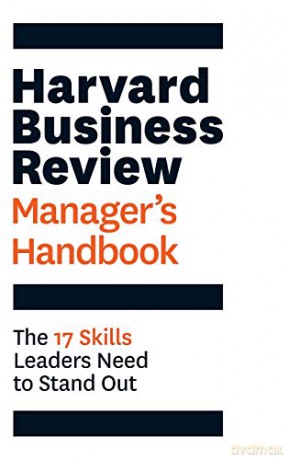 The Harvard Business Review Manager's Handbook: The 17 Skills Leaders Need to Stand Out HBR Handbooks - Harvard Business Review [KSIĄŻKA]
