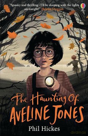The Haunting of Aveline Jones: 1 - Phil Hickes [KSIĄŻKA]