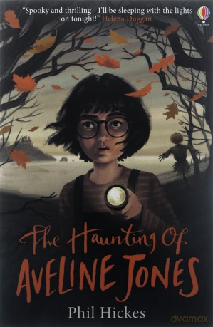 The Haunting of Aveline Jones: 1 - Phil Hickes [KSIĄŻKA]