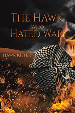 The Hawk Who Hated War - Hawk Kiefer [KSIĄŻKA]