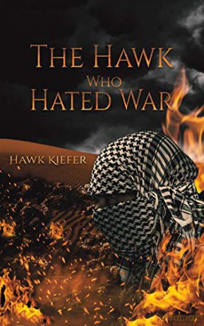 The Hawk Who Hated War - Hawk Kiefer [KSIĄŻKA]