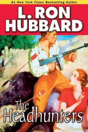 The Headhunters Action Adventure Short Stories Collection - L. Ron Hubbard [KSIĄŻKA]