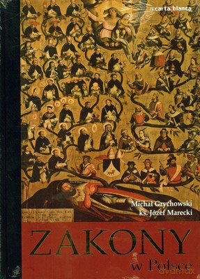 Zakony W Polsce (twarda) - Michał Grychowski, Ks.Józef Marecki [KSIĄŻKA]