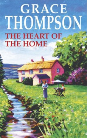 The Heart of the Home Badgers Brook - Grace Thompson [KSIĄŻKA]