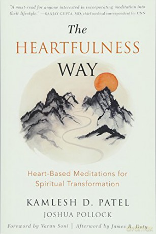 The Heartfulness Way: Relaxation, Meditation, and Connection on the Path to Spiritual Transformation - Kamlesh D. Patel [KSIĄŻKA]