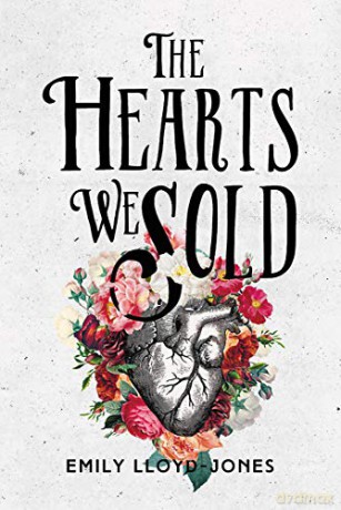 The Hearts We Sold - Emily Lloyd-Jones [KSIĄŻKA]
