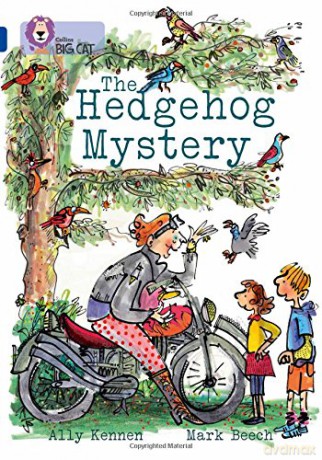 The Hedgehog Mystery: Band 16/Sapphire Collins Big Cat - Ally Kennen [KSIĄŻKA]