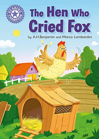 The Hen Who Cried Fox: Independent Reading Purple 8 Reading Champion - A.H. Benjamin [KSIĄŻKA]