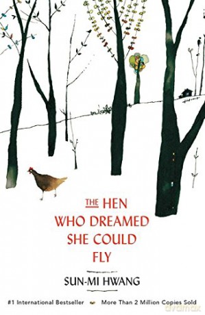 The Hen Who Dreamed she Could Fly - Sun-mi Hwang [KSIĄŻKA]