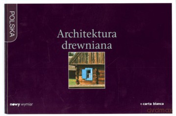 Architektura Drewniana Nowy Wymiar (twarda) [KSIĄŻKA]