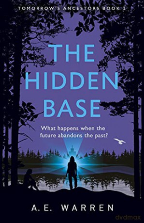 The Hidden Base Tomorrow's Ancestors - A.E. Warren [KSIĄŻKA]