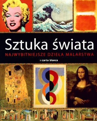 Sztuka Świata Najwybitniejsze Dzieła Malarstwa (twarda) [KSIĄŻKA]