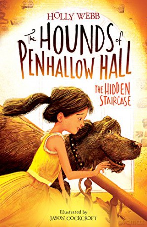 The Hidden Staircase: 3 The Hounds of Penhallow Hall 3 - Holly Webb [KSIĄŻKA]