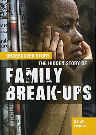 The Hidden Story of Family Break-Ups Undercover Story - Sarah Levete [KSIĄŻKA]