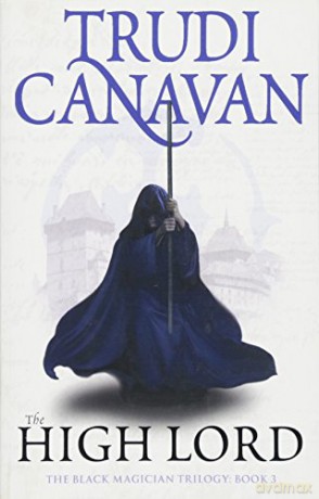 The High Lord: Book 3 of the Black Magician Black Magician Trilogy - Trudi Canavan [KSIĄŻKA]