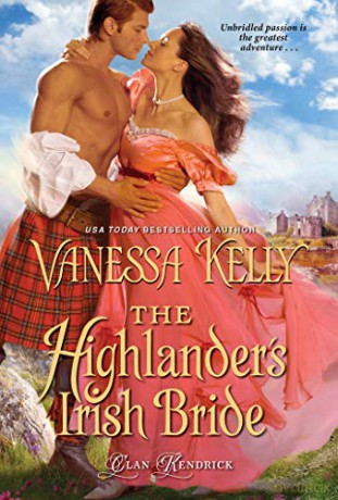 The Highlander's Irish Bride Clan Kendrick - Vanessa Kelly [KSIĄŻKA]