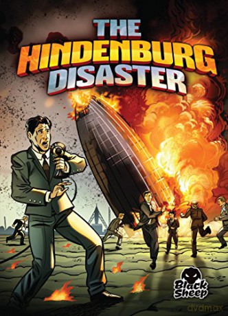 The Hindenburg Disaster Disaster Stories - Chris Bowman [KSIĄŻKA]