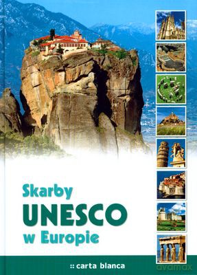 Skarby Unesco W Europie (twarda) [KSIĄŻKA]