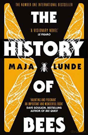 The History of Bees: Maja Lunde - Maja Lunde [KSIĄŻKA]