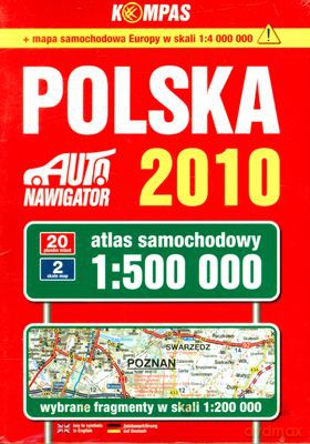 Polska Atlas Samochodowy 2010 Skala 1:500 000 [KSIĄŻKA]