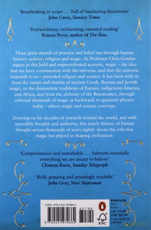 The History of Magic: From Alchemy to Witchcraft, from the Ice Age to the Present - Chris Gosden [KSIĄŻKA]