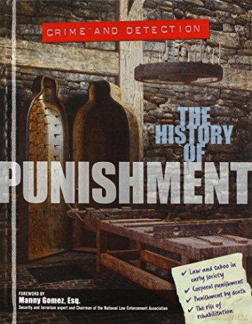 The History of Punishment: 20 Crime and Detection - Michael Kerrigan [KSIĄŻKA]