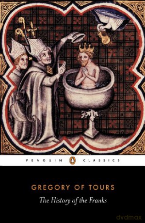 The History of the Franks Penguin Classics - Gregory of Tours [KSIĄŻKA]