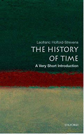 The History of Time: A Very Short Introduction Very Short Introductions - Leofranc Holford-Strevens [KSIĄŻKA]