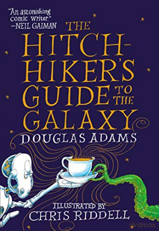 The Hitchhiker's Guide to the Galaxy: The Illustrated Edition: Douglas Adams - Douglas Adams [KSIĄŻKA]