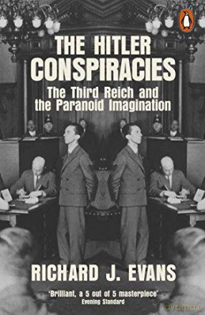 The Hitler Conspiracies: The Third Reich and the Paranoid Imagination - Richard J. Evans [KSIĄŻKA]