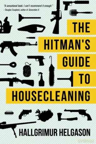 The Hitman's Guide to Housecleaning - Hallgrimur Helgason [KSIĄŻKA]