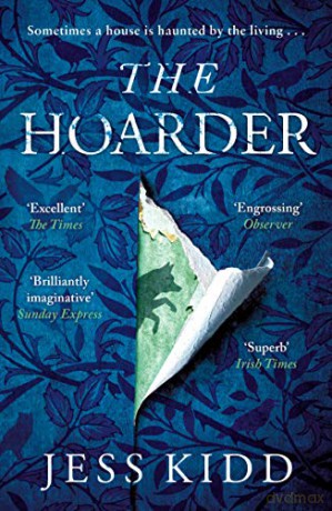 The Hoarder: Jess Kidd - Jess Kidd [KSIĄŻKA]