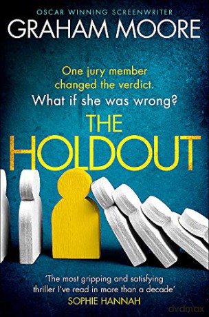 The Holdout: One jury member changed the verdict. What if she was wrong - Graham Moore [KSIĄŻKA]