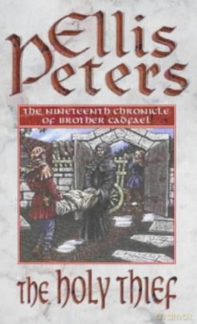The Holy Thief: 19 Cadfael Chronicles - Ellis Peters [KSIĄŻKA]