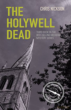 The Holywell Dead: John the Carpenter Book 3 Medieval Mysteries - Nickson [KSIĄŻKA]