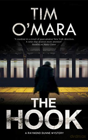 The Hook: 5 A Raymond Donne mystery - Tim O'Mara [KSIĄŻKA]