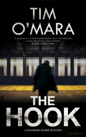 The Hook: 5 A Raymond Donne mystery, 5 - Tim O'Mara [KSIĄŻKA]