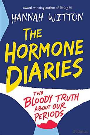 The Hormone Diaries: The Bloody Truth About Our Periods - Hannah Witton [KSIĄŻKA]
