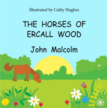 The Horses of Ercall Wood - John Malcolm [KSIĄŻKA]