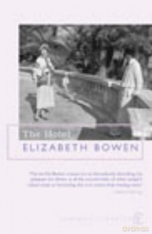 The Hotel: Elisabeth Bowen - Elizabeth Bowen [KSIĄŻKA]