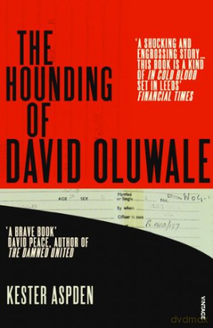 The Hounding of David Oluwale - Kester Aspden [KSIĄŻKA]