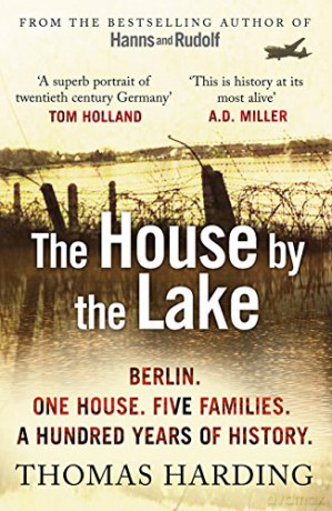 The House by the Lake: Thomas Harding - Thomas Harding [KSIĄŻKA]