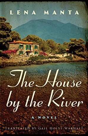 The House by the River - Lena Manta [KSIĄŻKA]