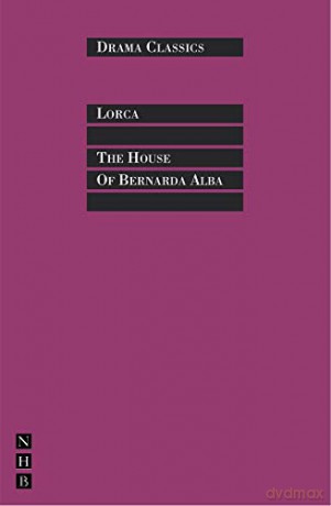 The House of Bernarda Alba Drama Classics Nick Hern Books Drama Classics - Jo Clifford [KSIĄŻKA]