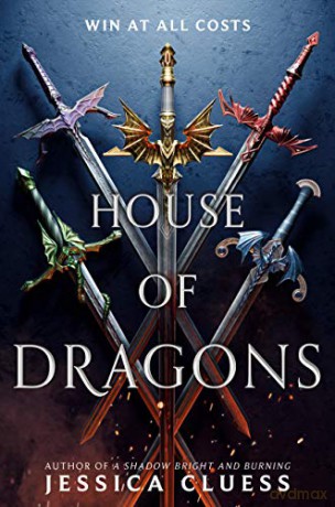The House of Dragons - Jessica Cluess [KSIĄŻKA]